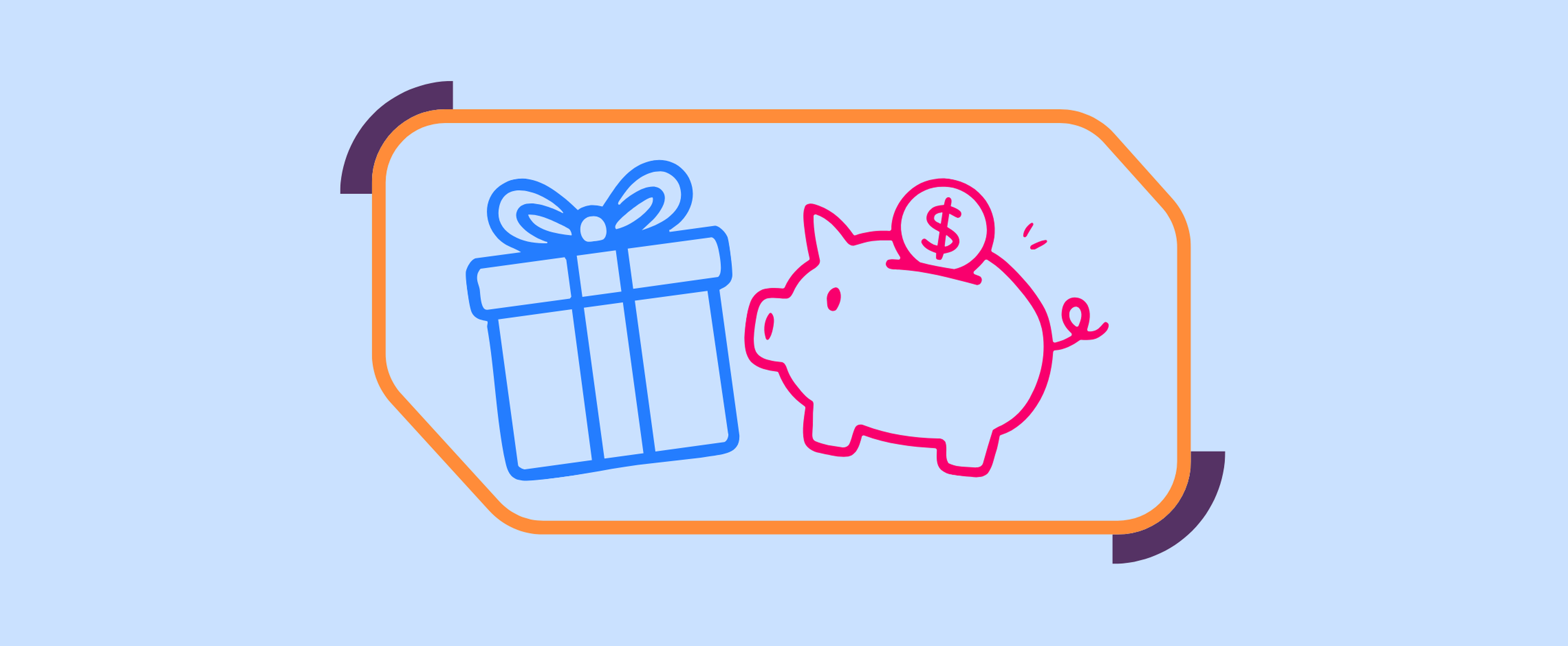 A blue gift box and a pink piggy bank with a dollar coin, inside an orange frame on a light blue background