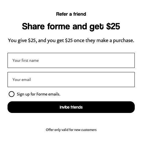 Forme Refer a Friend section offering $25 to referrer and new customer